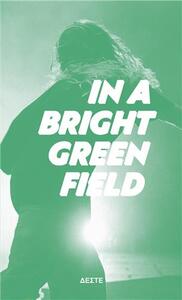 IN A BRIGHT GREEN FIELD /ANGLAIS