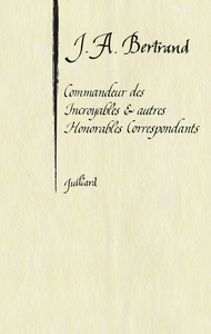 COMMANDEUR DES INCROYABLES ET AUTRES HONORABLES CORRESPONDANTS