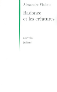 Badonce et les créatures - NE