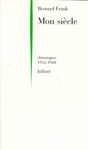 MON SIECLE CHRONIQUES 1952-1960