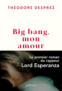 Big Bang, mon amour