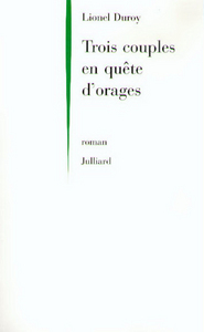 Trois couples en quête d'orages
