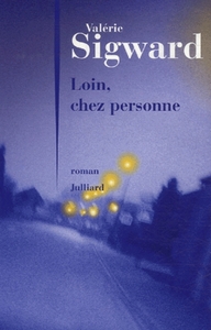 Loin, chez personne