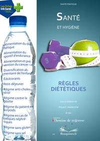 Santé et hygiène : règles diététiques