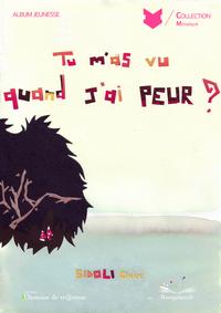 Tu m'as vu quand j'ai peur ?