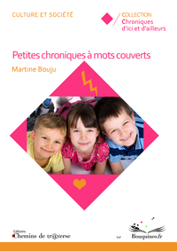 PETITES CHRONIQUES A MOTS COUVERTS