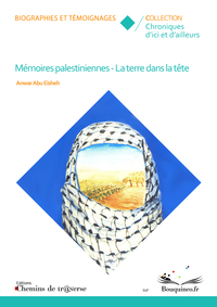 MEMOIRES PALESTINIENNES - LA TERRE DANS LA TETE
