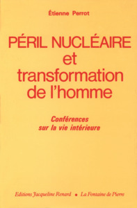 Péril nucléaire et transformation de l'homme