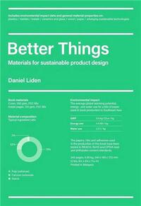 BETTER THINGS : MATERIAL FOR SUSTAINABLE PRODUCT DESIGN /ANGLAIS