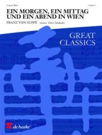 EIN MORGEN, EIN MITTAG UND EIN ABEND IN WIEN CONCERT BAND/HARMONIE -PARTITION+PARTIES SEPAREES