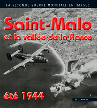 Saint-Malo Et La Vallée De La Rance - Été 1944