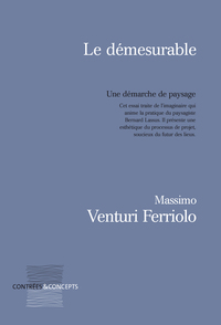 Le démesurable - une démarche de paysage