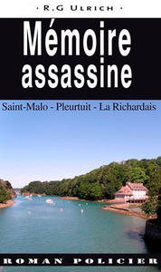 MEMOIRE ASSASSINE - SAINT-MALO, PLEURTUIT, LA RICH