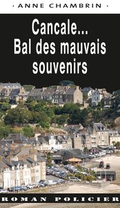 CANCALE... LE BAL DES MAUVAIS SOUVENIRS