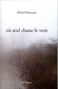 où seul chasse le vent