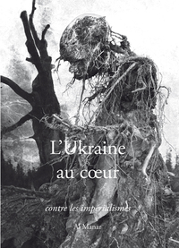 L'Ukraine au cœur