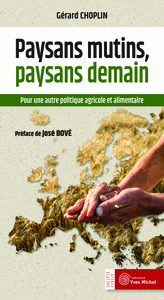 Paysans mutins, paysans demain