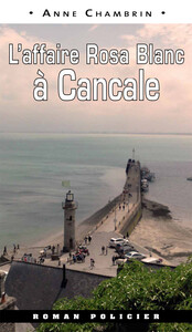 L'affaire Rosa Blanc à Cancale