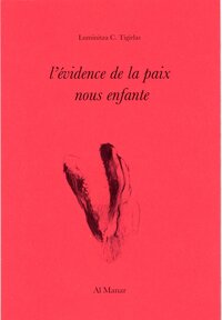 l'évidence de la paix nous enfante