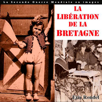 LIBERATION DE LA BRETAGNE