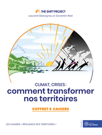 COFFRET 6 CAHIERS RESILIENCE : COMMENT TRANSFORMER NOS TERRITOIRES