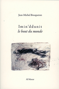 Imin'ddunit, le bout du monde