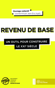 Le revenu de base : Un outil pour construire le 21ème siècle