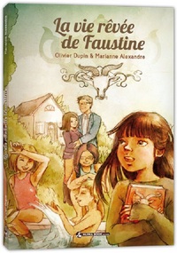 La vie rêvée de Faustine