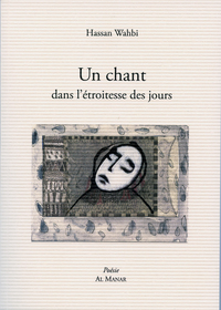 UN CHANT DANS L'ETROITESSE DES JOURS