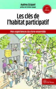 Les clés de l'habitat participatif 