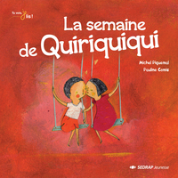 La semaine de Quiriquiqui