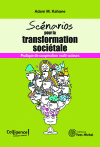 SCENARIOS POUR LA TRANSFORMATION SOCIETALE - PRATIQUE DE COOPERATION MULTI-ACTEURS