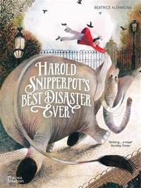 HAROLD SNIPPERPOT S BEST DISASTER EVER (PAPERBACK) /ANGLAIS