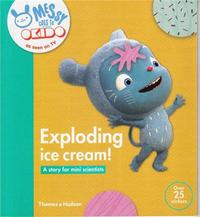 OKIDO: EXPLODING ICE CREAM: MESSY LEARNS ALL ABOUT TASTE /ANGLAIS