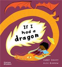 IF I HAD A DRAGON (NEW HARDBACK) /ANGLAIS