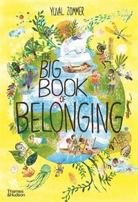 THE BIG BOOK OF BELONGING /ANGLAIS