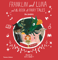 Franklin and Luna and the Book of Fairy Tales (Hardback) /anglais
