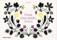 FROM TINY SEEDS /ANGLAIS