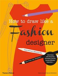 HOW TO DRAW LIKE A FASHION DESIGNER /ANGLAIS