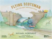 Flying Scotsman and the Best Birthday Ever /anglais