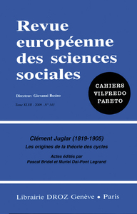 CLEMENT JUGLAR (1819-1905). LES ORIGINES DE LA THEORIE DES CYCLES