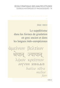 LE SUPPLETISME DANS LES FORMES DE GRADATION EN GREC ANCIEN ET DANS LES LANGUES INDO-EUROPEENNES