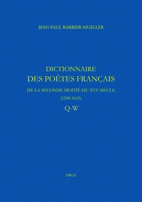 Dictionnaire des poètes français de la seconde moitié du XVIe siècle (1549-1615)