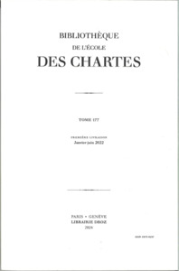 Bibliothèque de l’Ecole des chartes. Tome 177