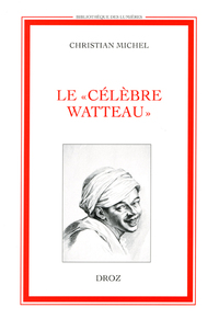 LE "CELEBRE WATTEAU"