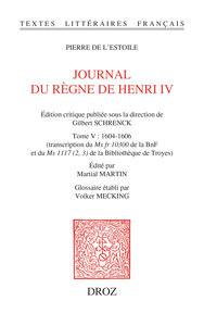 Journal du règne de Henri IV. Tome V : 1604-1606