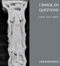 L'IMAGE EN QUESTIONS. POUR JEAN WIRTH