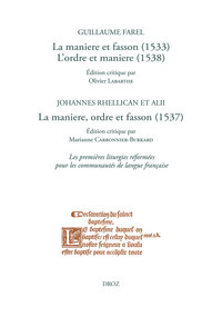 La maniere et fasson (1533), L'ordre et maniere (1538) / La maniere, ordre et fasson (1537)