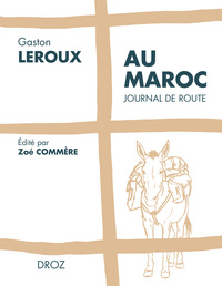 Au Maroc. Journal de route