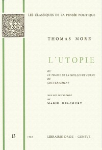 L'UTOPIE, OU LE TRAITE DE LA MEILLEURE FORME DE GOUVERNEMENT